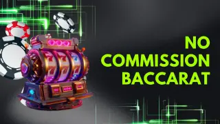 No Commission Baccarat