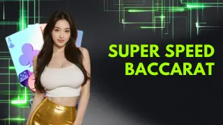 Super Speed Baccarat